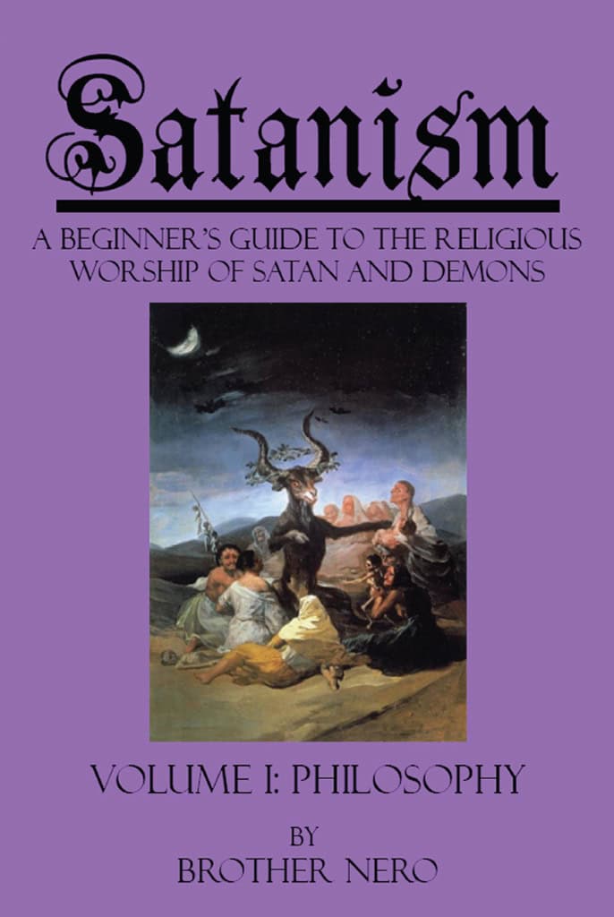 Cover of Brother Nero's book: Satanism: A Beginner's Guide to the Religious Worship of Satan and Demons. Volume I: Philosophy